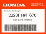 Honda Genuine Disk, Clutch Friction - 22201-hp1-670. Fixed Price $16.61.
