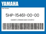 Yamaha Genuine Gasket, Crankcase Cover 2 - 5hp-15461-00-00. Fixed Price $28.47.
