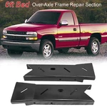Rear Frame Repair Section For 1999-2006 Chevy Silverado & Gmc Sierra 1500 6' Bed. Fixed Price $95.99.
